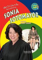 Sonia Sotomayor (Little Jamie Books: What It's Like to Be…) (Spanish Edition) (Little Jamie Books: What It's Like to Be/Un Libro: Que se siente al ser) 1584158530 Book Cover