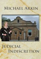 Judicial Indiscretion 1937240630 Book Cover