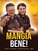 Mangia Bene B0F3B9K3YY Book Cover