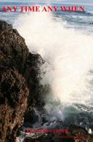 Any Time Any When 0988960222 Book Cover