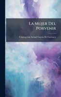 La Mujer Del Porvenir (Spanish Edition) 1023840006 Book Cover