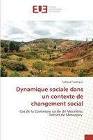 Dynamique sociale dans un contexte de changement social: Cas de la Commune rurale de Morafeno, District de Mananjary. 3841668976 Book Cover