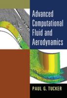 Advanced Computational Fluid and Aerodynamics 1107428831 Book Cover