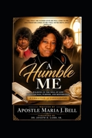 A Humble Me: Walking in the Will of God Through Pain, Purpose, and Restoration B0GZB99M1S Book Cover
