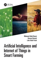 Artificial Intelligence and Internet of Things in Smart Farming 1032508760 Book Cover