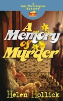 A MEMORY OF MURDER A Jan Christopher Mystery - Episode 1739272021 Book Cover