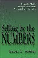 Selling by the Numbers 0595326889 Book Cover