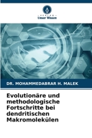 Evolutionäre und methodologische Fortschritte bei dendritischen Makromolekülen (German Edition) 6208274842 Book Cover