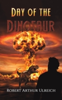 Day of the Dinosaur 1649795246 Book Cover