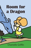 Room for a Dragon 0645566144 Book Cover