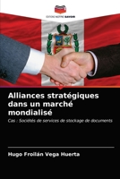 Alliances stratégiques dans un marché mondialisé 6203161721 Book Cover