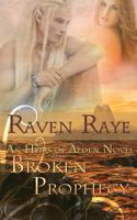 Broken Prophecy 161935215X Book Cover