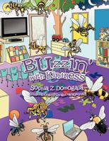 Buzzin' with Kindness 1479750239 Book Cover