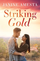 Striking Gold 1959988557 Book Cover