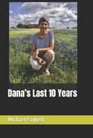 Dana’s Last 10 Years B0C5PLFGZC Book Cover