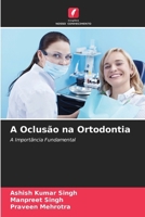 A Oclusão na Ortodontia (Portuguese Edition) 6209984509 Book Cover