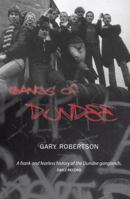 Gangs of Dundee 1906307024 Book Cover