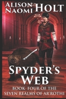 Spyder's Web (The Seven Realms of Ar'rothi) B084NYPSXN Book Cover