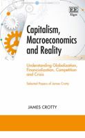 Capitalism, Macroeconomics and Reality: Understanding Globalization, Financialization, Competition and Crisis 183910080X Book Cover