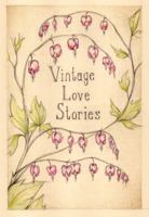 Vintage Love Stories 1732733716 Book Cover