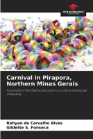 Carnival in Pirapora, Northern Minas Gerais 6209722016 Book Cover