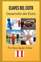 Claves del Éxito II: Desarrollo de Éxito (Spanish Edition) 169988112X Book Cover