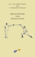 Broad-sword and Single-stick B086LD8QKG Book Cover