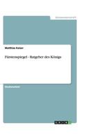 Furstenspiegel - Ratgeber Des Konigs 3640446852 Book Cover