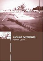 Asphalt Pavements: A practical guide to design, production and maintenance for engineers and architects 0367865092 Book Cover