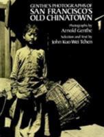 Genthe's Photographs of San Francisco's Old Chinatown 0486245926 Book Cover