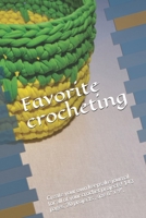 Favorite  crocheting: Create your own keepsake journal for all of your crochet projects!   143 pages, 20 projects , size  6" x 9", 165808621X Book Cover