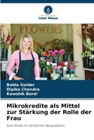 Mikrokredite als Mittel zur Stärkung der Rolle der Frau (German Edition) 6209721737 Book Cover