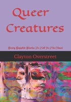 Queer Creatures: Scary Sapphic Stories To Tell In The Closet B0CL252CQ9 Book Cover