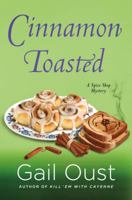 Cinnamon Toasted: A Spice Shop Mystery 1250096707 Book Cover