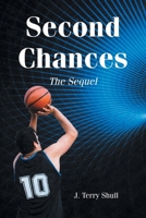 Second Chances: The Sequel B0H2G8GRGF Book Cover
