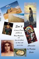 Sar'h: a story of Tamar, firstborn of Mary Magdalene and Jesus the Christ for those with ears to hear 1975802950 Book Cover