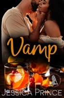 Vamp: A Small Town Second Chance Romance (Whiskey Dolls) B0CPVMD2J4 Book Cover