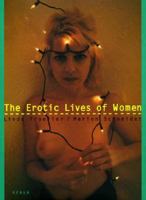 The Erotic Lives of Women 3931141748 Book Cover