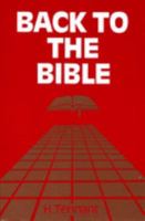 Back to the Bible 085189075X Book Cover