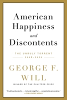 American Happiness and Discontents Lib/E: The Unruly Torrent, 2008-2020 0306924412 Book Cover