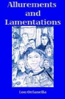 Allurements And Lamentations 0976885662 Book Cover