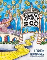 Rhyming Alphabet Zoo 1466975970 Book Cover