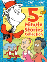 The Cat in the Hat Knows a Lot about That 5-Minute Stories Collection (Dr. Seuss /The Cat in the Hat Knows a Lot about That) 0593373545 Book Cover