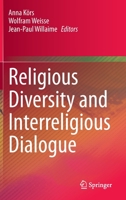 Religious Diversity and Interreligious Dialogue 3030318583 Book Cover