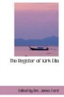The Register of Kirk Ella 1018237941 Book Cover