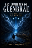 Les Lumières de Glenbrae (TOME 1: Le Réveil) (French Edition) B0HB4N7J8T Book Cover