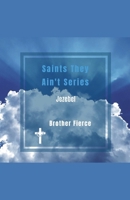 Saints They Ain't Series. Jezebel B0GJBPBXPL Book Cover