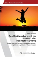 Das Resilienzkonzept im Kontext der Traumaforschung (German Edition) 3639888839 Book Cover