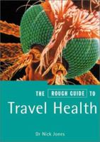 The Rough Guide to Travel Health (Rough Guide Mini Guides) 1858285704 Book Cover