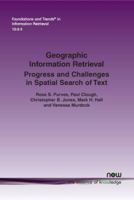 Geographic Information Retrieval: Progress and Challenges in Spatial Search of Text (Foundations and Trends 1680834126 Book Cover